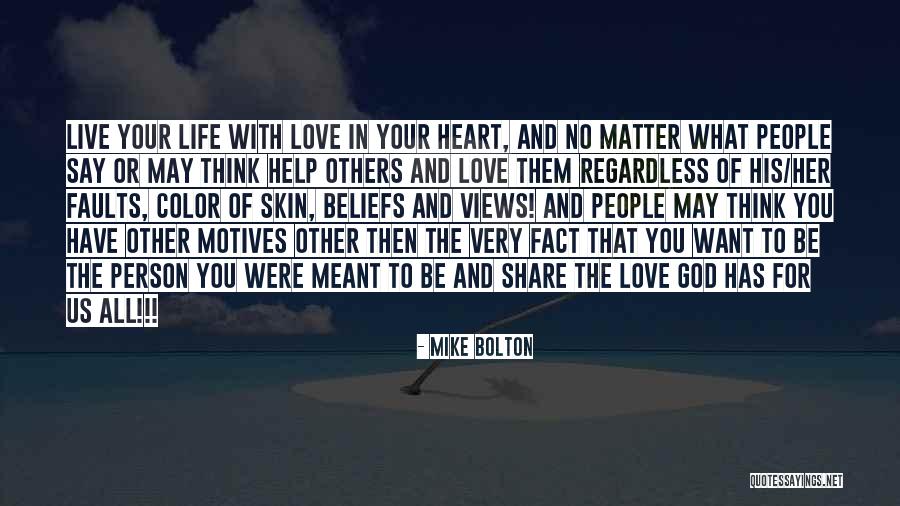 Inspire Live Life Quotes By Mike Bolton Inspire Live Life Quotes By Mike Bolton