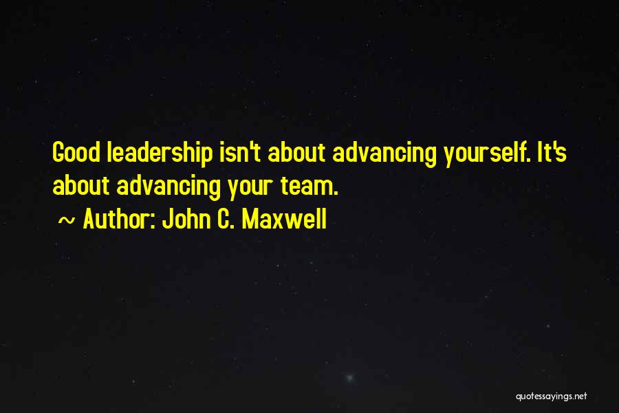 Inspire My Team Quotes By John C. Maxwell
