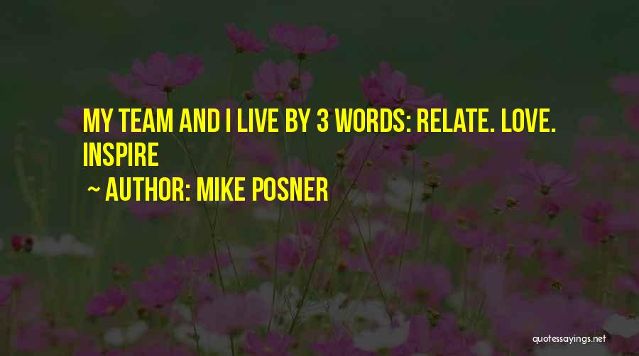 Inspire My Team Quotes By Mike Posner