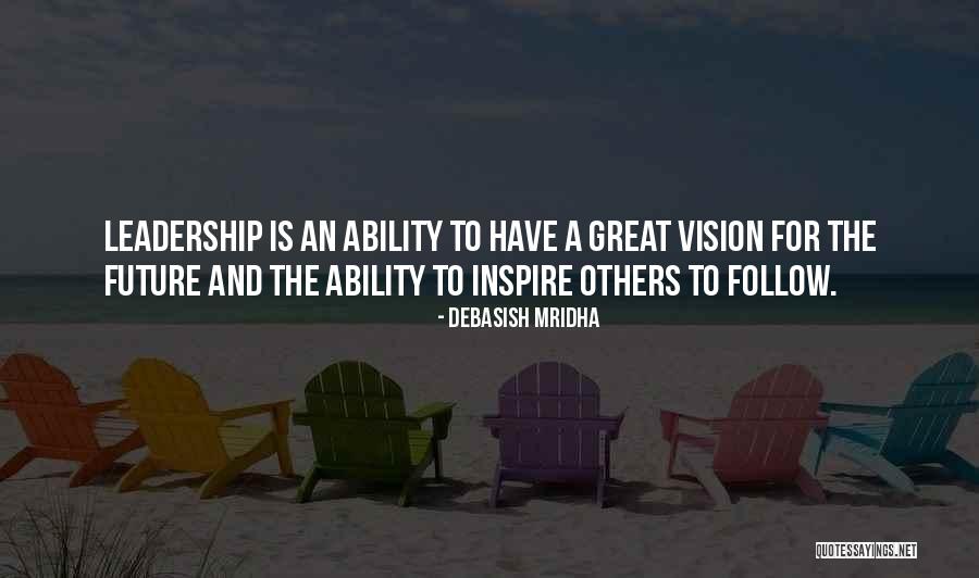 Inspire Others To Follow Quotes By Debasish Mridha Inspire Others To Follow Quotes By Debasish Mridha