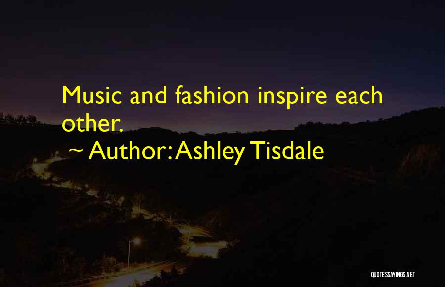 Inspire Quotes By Ashley Tisdale