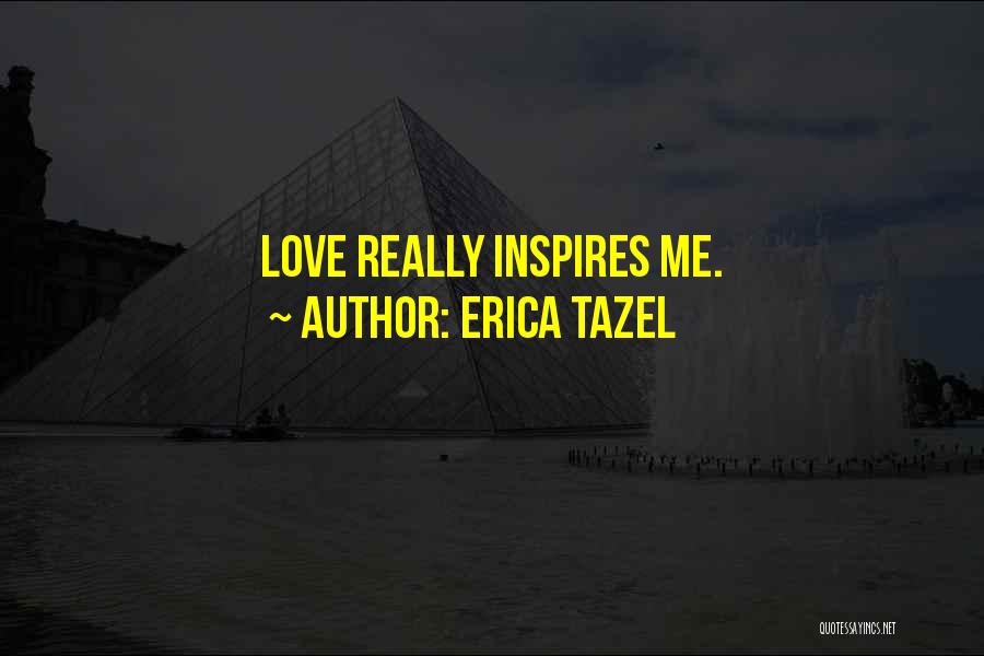 Inspire Quotes By Erica Tazel