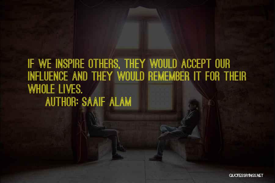 Inspire Quotes By Saaif Alam