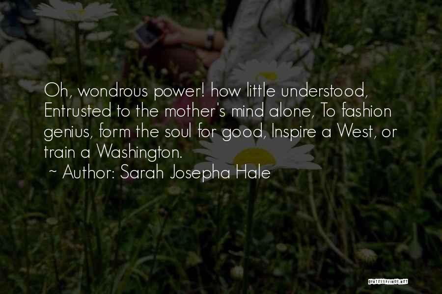 Inspire The Soul Quotes By Sarah Josepha Hale