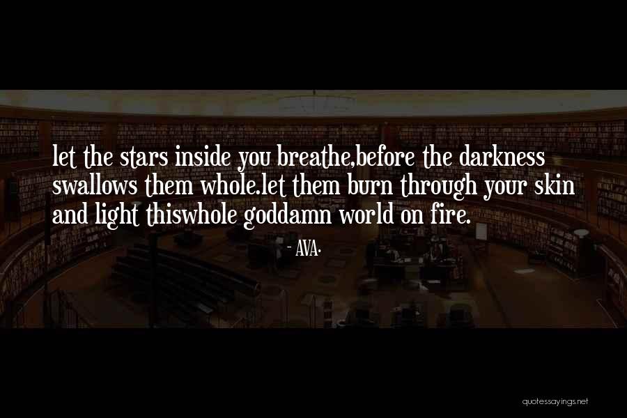 Inspire The World Quotes By AVA. Inspire The World Quotes By AVA.