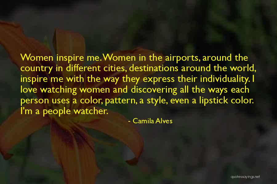 Inspire The World Quotes By Camila Alves Inspire The World Quotes By Camila Alves
