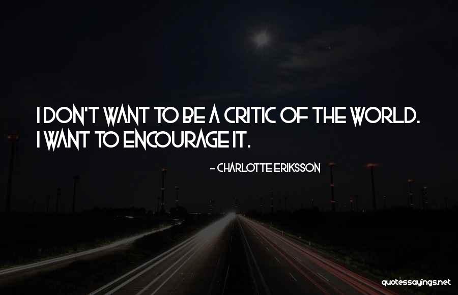 Inspire The World Quotes By Charlotte Eriksson Inspire The World Quotes By Charlotte Eriksson
