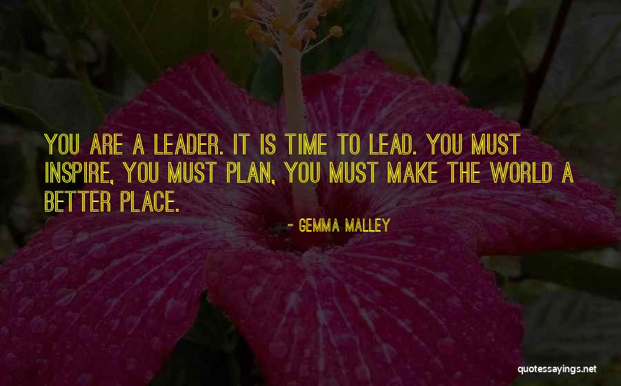 Inspire The World Quotes By Gemma Malley Inspire The World Quotes By Gemma Malley