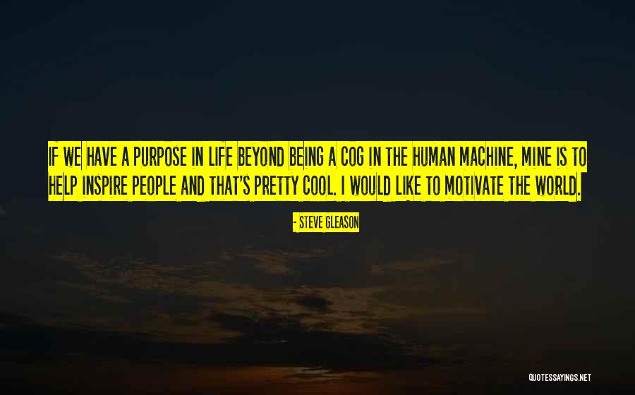 Inspire The World Quotes By Steve Gleason Inspire The World Quotes By Steve Gleason
