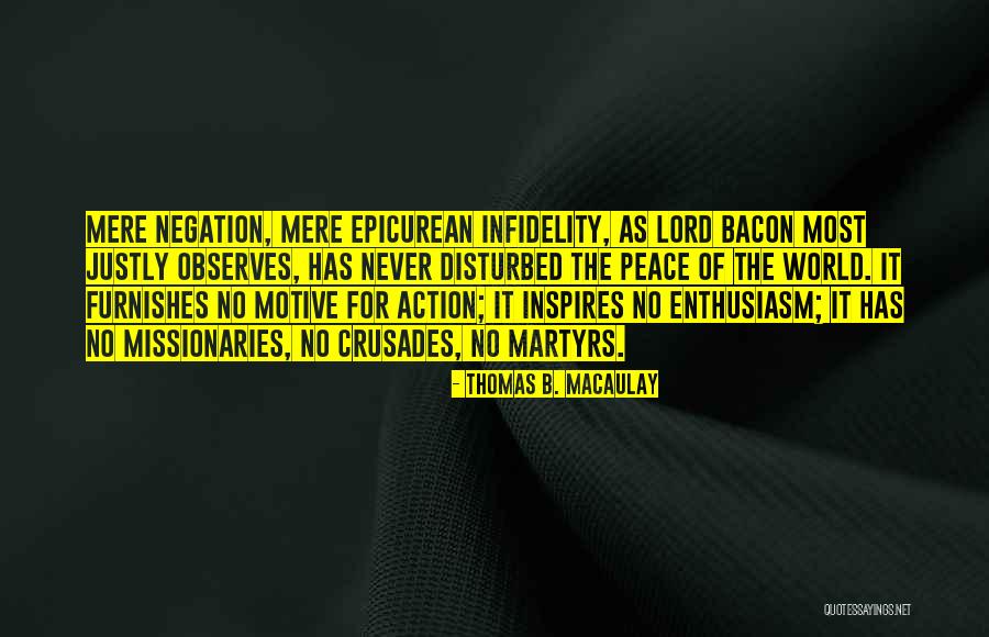Inspire The World Quotes By Thomas B. Macaulay Inspire The World Quotes By Thomas B. Macaulay