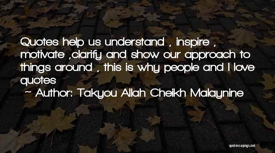 Inspire Those Around You Quotes By Takyou Allah Cheikh Malaynine
