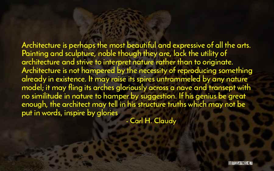 Inspire To Be Great Quotes By Carl H. Claudy Inspire To Be Great Quotes By Carl H. Claudy