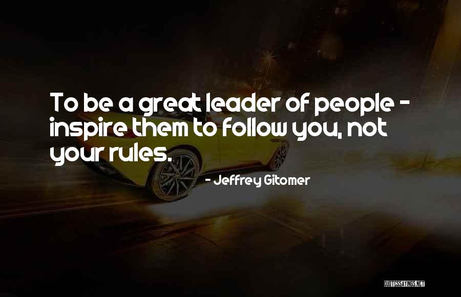 Inspire To Be Great Quotes By Jeffrey Gitomer