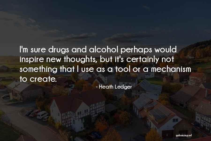 Inspire To Create Quotes By Heath Ledger Inspire To Create Quotes By Heath Ledger