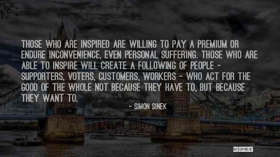 Inspire To Create Quotes By Simon Sinek Inspire To Create Quotes By Simon Sinek