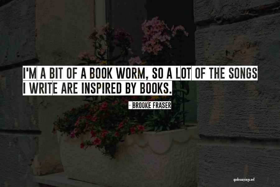 Inspired By Books Quotes By Brooke Fraser Inspired By Books Quotes By Brooke Fraser