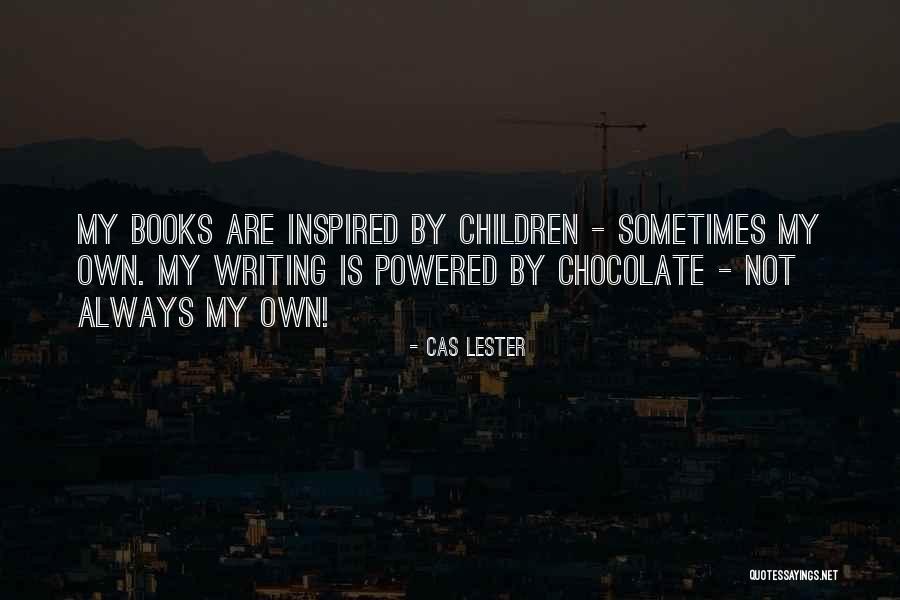 Inspired By Books Quotes By Cas Lester Inspired By Books Quotes By Cas Lester