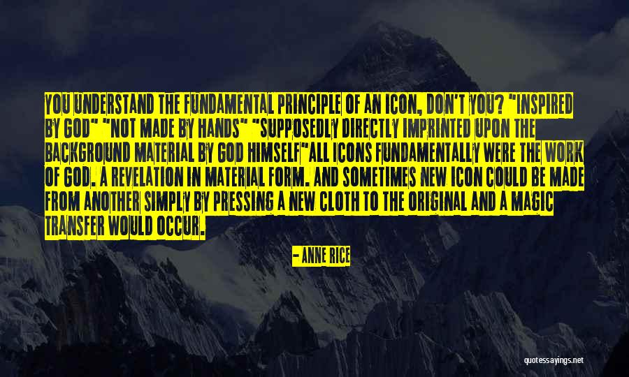 Inspired By God Quotes By Anne Rice Inspired By God Quotes By Anne Rice