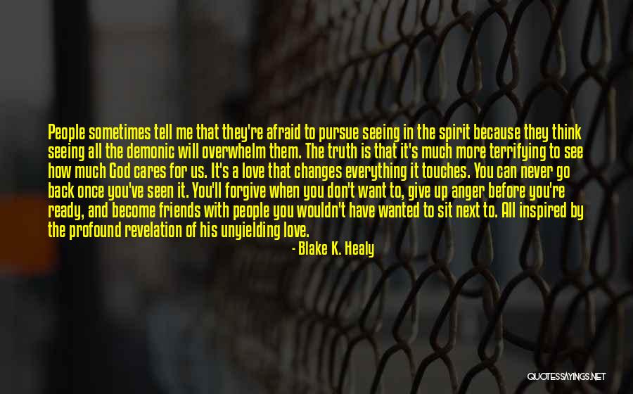 Inspired By God Quotes By Blake K. Healy Inspired By God Quotes By Blake K. Healy
