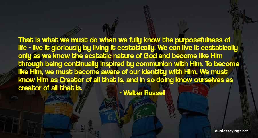 Inspired By God Quotes By Walter Russell Inspired By God Quotes By Walter Russell