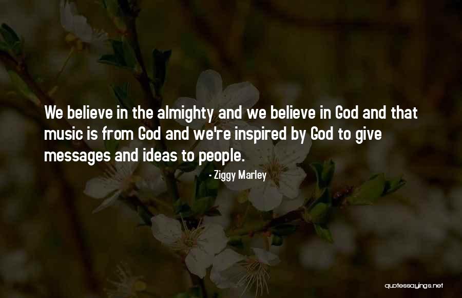 Inspired By God Quotes By Ziggy Marley Inspired By God Quotes By Ziggy Marley