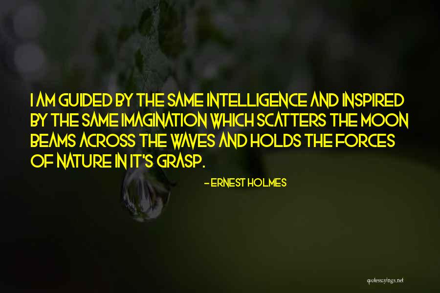 Inspired By Nature Quotes By Ernest Holmes Inspired By Nature Quotes By Ernest Holmes