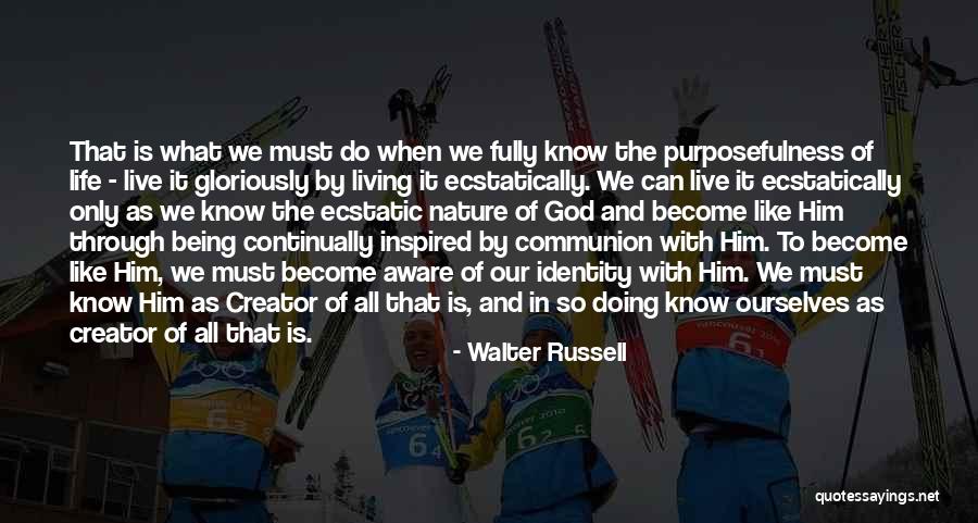 Inspired By Nature Quotes By Walter Russell Inspired By Nature Quotes By Walter Russell
