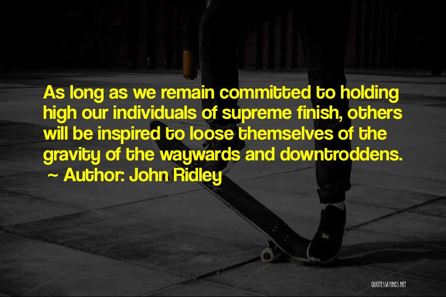 Inspired Individuals Quotes By John Ridley