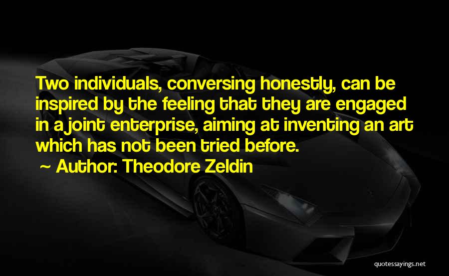 Inspired Individuals Quotes By Theodore Zeldin