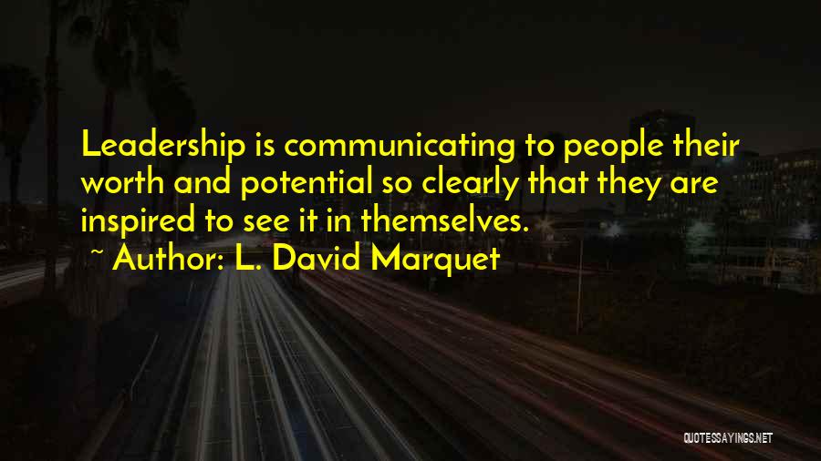 Inspired Leadership Quotes By L. David Marquet