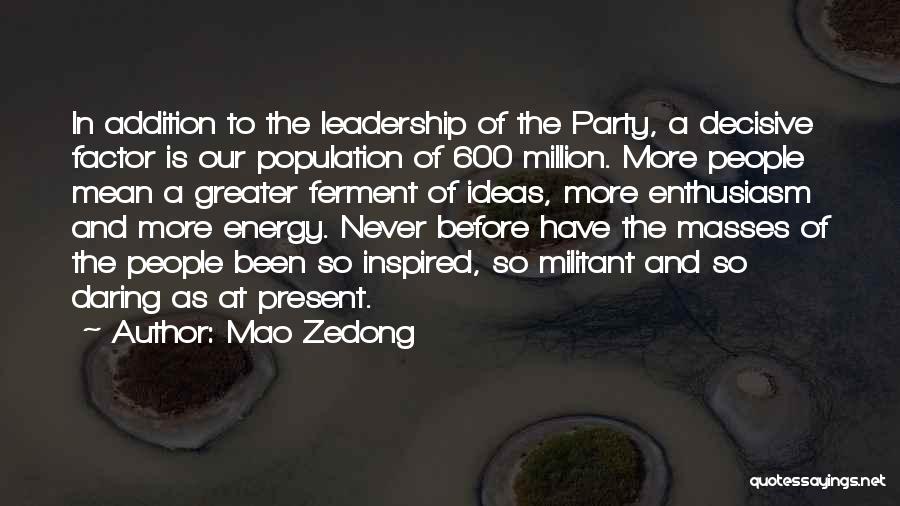 Inspired Leadership Quotes By Mao Zedong