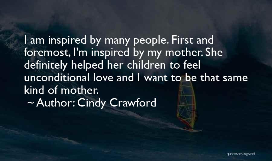 Inspired Love Quotes By Cindy Crawford