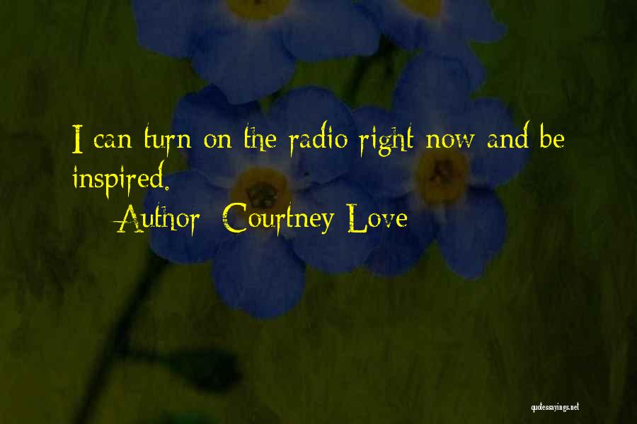 Inspired Love Quotes By Courtney Love