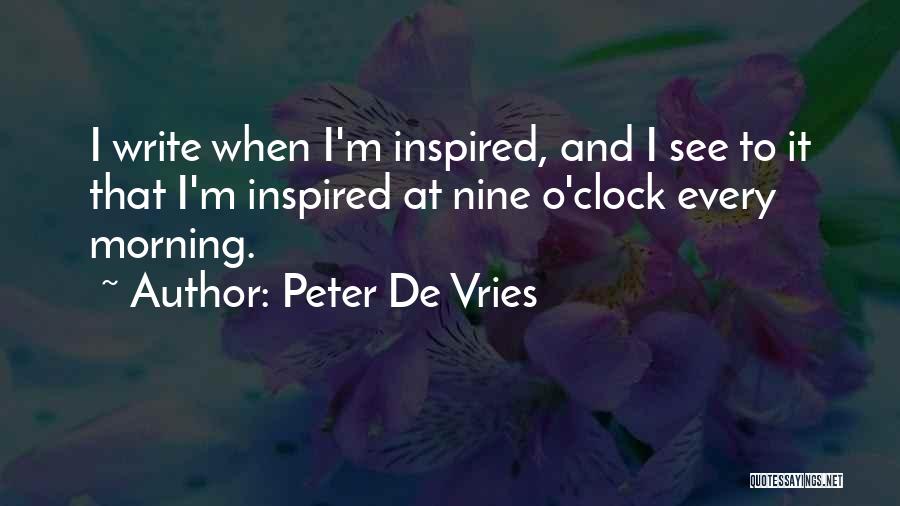 Inspired Morning Quotes By Peter De Vries