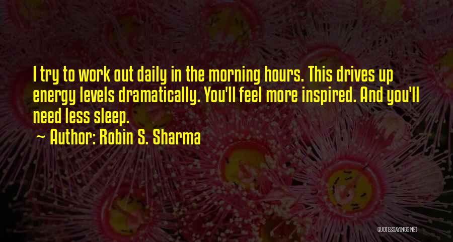 Inspired Morning Quotes By Robin S. Sharma