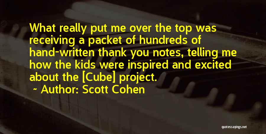 Inspired Quotes By Scott Cohen