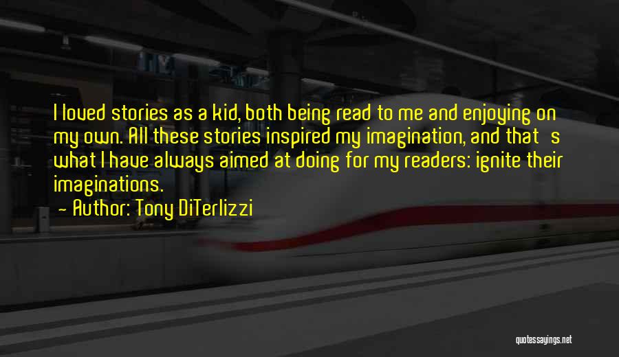 Inspired Quotes By Tony DiTerlizzi