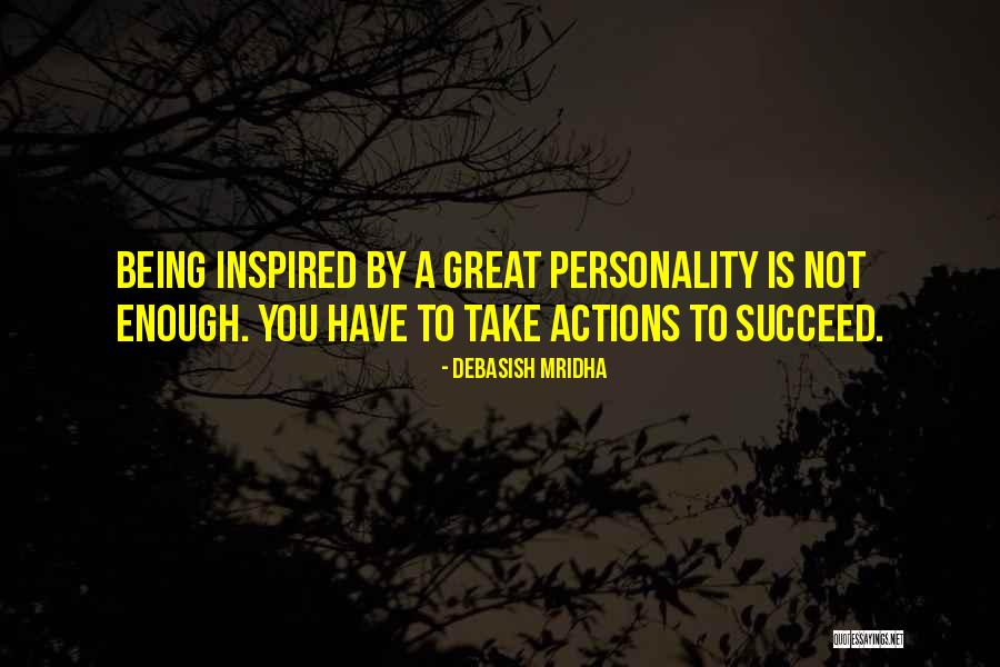 Inspired Quotes Quotes By Debasish Mridha Inspired Quotes Quotes By Debasish Mridha