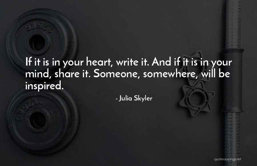 Inspired Quotes Quotes By Julia Skyler Inspired Quotes Quotes By Julia Skyler