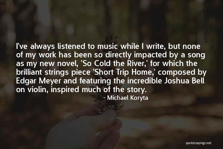 Inspired Short Quotes By Michael Koryta Inspired Short Quotes By Michael Koryta