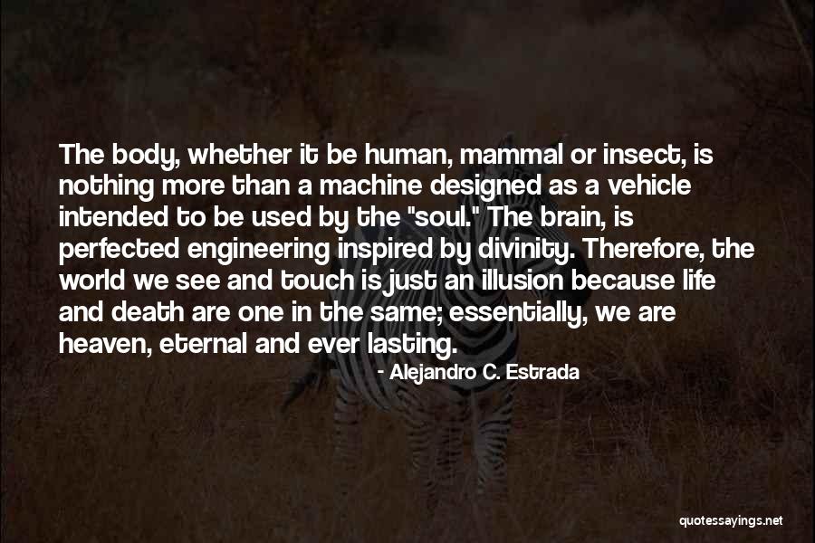 Inspired Soul Quotes By Alejandro C. Estrada Inspired Soul Quotes By Alejandro C. Estrada
