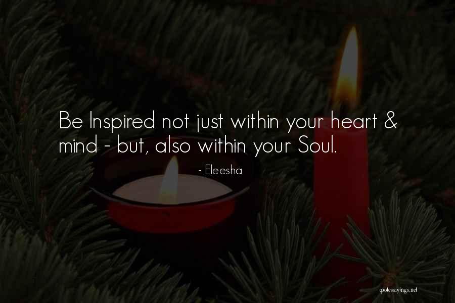 Inspired Soul Quotes By Eleesha Inspired Soul Quotes By Eleesha