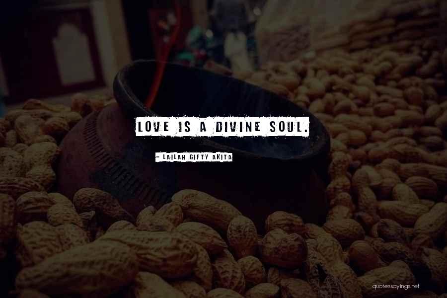 Inspired Soul Quotes By Lailah Gifty Akita
