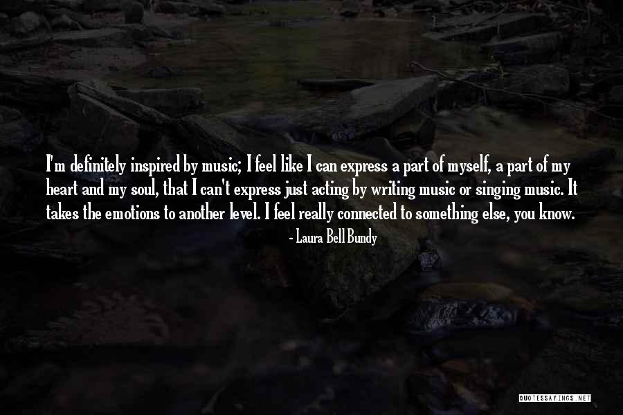 Inspired Soul Quotes By Laura Bell Bundy Inspired Soul Quotes By Laura Bell Bundy