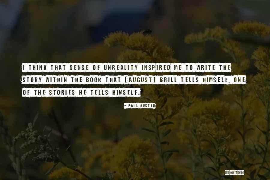 Inspired Thinking Quotes By Paul Auster Inspired Thinking Quotes By Paul Auster