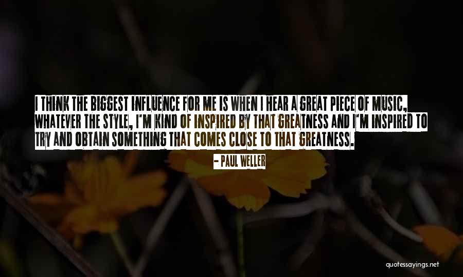 Inspired Thinking Quotes By Paul Weller Inspired Thinking Quotes By Paul Weller