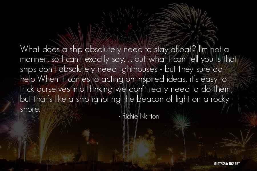 Inspired Thinking Quotes By Richie Norton Inspired Thinking Quotes By Richie Norton