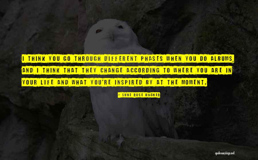 Inspired Thinking Quotes By Sune Rose Wagner Inspired Thinking Quotes By Sune Rose Wagner