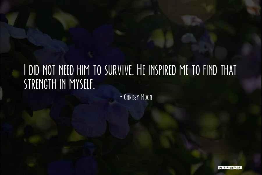 Inspired To Him Quotes By Chrissy Moon