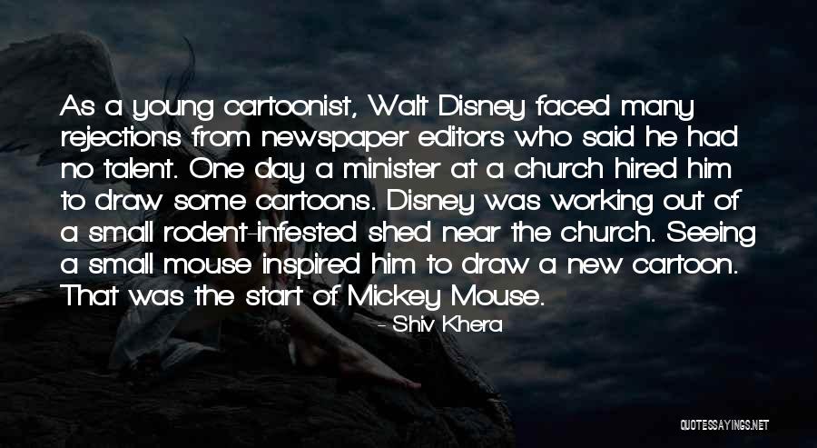 Inspired To Him Quotes By Shiv Khera Inspired To Him Quotes By Shiv Khera
